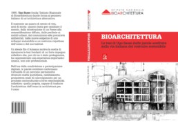 BIOARCHITETTURA Le tesi di Ugo Sasso dalle parole ereditate sulla via italiana del costruire sostenibile